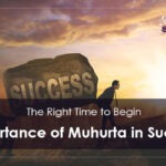 The Right Time to Begin: Importance of Muhurta in Success